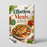 Effortless Meals: For When You Just Can't Cook - front cover