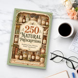 250 Natural Prescriptions - paperback beside a cup