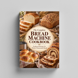 The Complete Bread Machine Cookbook: Homemade Bread Recipes - product image 2