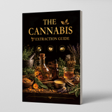 The Cannabinoid Extraction Guide: Oil and Butter Methods at Home - front cover