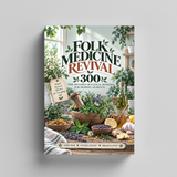 Folk Medicine Revival: 300 Botanical Traditions and Preparations - product image 2