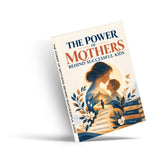 The Power of Mothers Behind Successful Kids - angled paperback cover