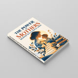 The Power of Mothers Behind Successful Kids - paperback laid flat