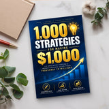 1,000 Strategies for Making $1,000 - paperback on a desk