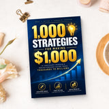 1,000 Strategies for Making $1,000 - paperback beside writing materials