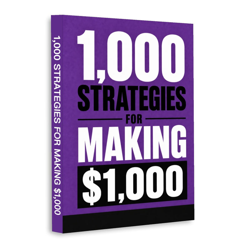 1,000 Strategies for Making $1,000 - front cover