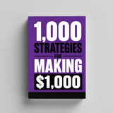 1,000 Strategies for Making $1,000 - front cover design