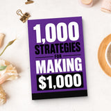 1,000 Strategies for Making $1,000 - paperback beside writing materials