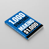 1,000 Strategies for Making $1,000 - paperback laid flat