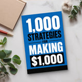 1,000 Strategies for Making $1,000 - paperback on a desk