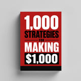 1,000 Strategies for Making $1,000 - front cover design