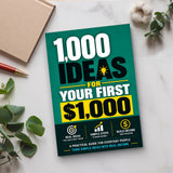 1,000 Ideas for Your First $1,000 - paperback on a desk