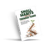Small Habits for the Teenage Years - front cover