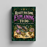 Reality Has Some Explaining to Do: 144 Strange True Stories for Curious Minds - product image 4