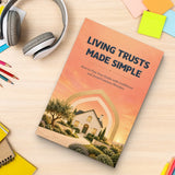 Living Trusts Made Simple: An Estate Planning Guide - product image 7