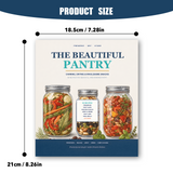 The Beautiful Pantry: Canning, Drying and Wholesome Snacks - product image 3