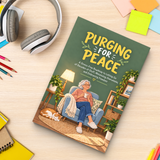 Purging for Peace: The Stress-Free Guide to Decluttering Your Life, Letting Go of Decades of Stuff, and Finding Freedom - product image 6