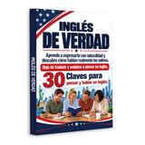 Inglés de Verdad: 30 Claves Para Pensar y Hablar en Inglés (Book 3) - product image 2