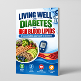 Living Well with Diabetes and High Blood Lipids: An Educational Guide - front cover