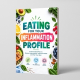 Eating for Your Inflammation Profile: Food Choices and Wellness - front cover