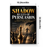 The Shadow Rules of Persuasion - cover and dimensions