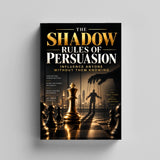 The Shadow Rules of Persuasion - front cover design