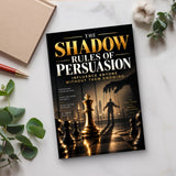 The Shadow Rules of Persuasion - paperback on a desk