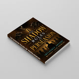 The Shadow Rules of Persuasion - paperback laid flat