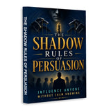 The Shadow Rules of Persuasion - front cover