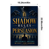 The Shadow Rules of Persuasion - cover and dimensions