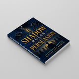 The Shadow Rules of Persuasion - paperback laid flat