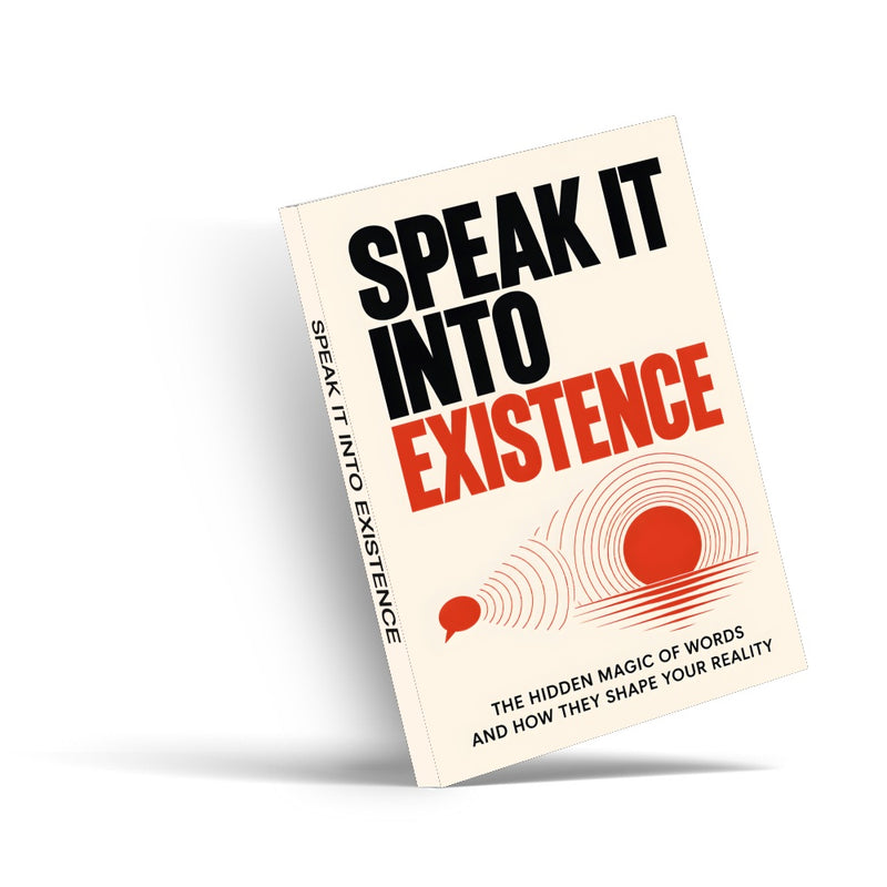 Speak It Into Existence (Book 4) - front cover